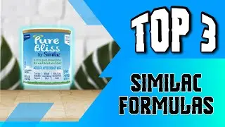 Best Similac Formula [Our Top 3 Picks]