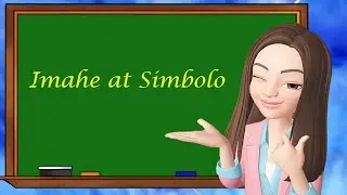 Imahe at Simbolo | Filipino 9 | Teacher Scel