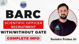 BARC | Scientific Officer Recruitment with/without GATE | Complete Info. By Kavindra Sir