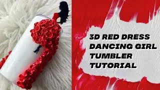 3D Red Dress Dancing Girl Tumbler Tutorial
