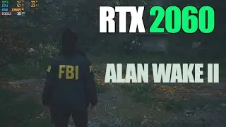 Alan Wake 2 PC Gameplay &ndash; RTX 2060 Mobile Benchmark Test
