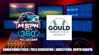 📺 MSPN 360&deg; All Access &ndash; Poświęcenie boiska Gould Family Field