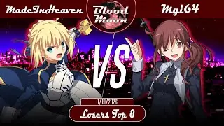 Blood Moon XXIV | MadeInHeaven (Saber) VS. Myi64 (Noel) | MBTL NA Netplay Bracket