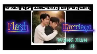 Flash marriage (part-13) 😅🤫🥰#wangxianfanfictionhindiexplaind #wangxian #xianwang ff