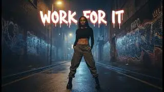 Work For It (Official Hip Hop Remix) 🔥 The Hustle Anthem 2025