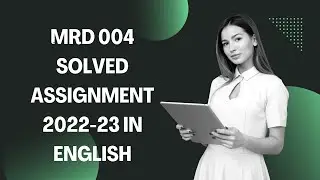 MRD 004 SOLVED ASSIGNMENT 2022-23 IN ENGLISH