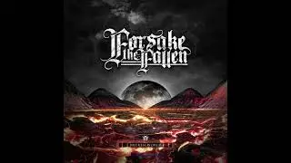 Forsake the Fallen - Broken World - 07 Tear This World Apart