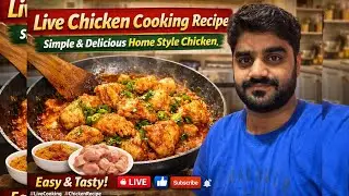 Live Chicken Cooking Recipe | Simple & Delicious Home Style Chicken