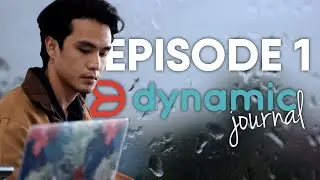 Dynamic Journal - Episode 1
