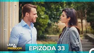 Láska Na Prenájom Epizóda 33 (Český Dabing)
