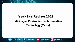 Year End Review 2022 | Ministry of Electronics and Information Technology | PIB Chennai