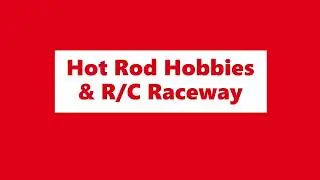 Welcome to the World Famous Hot Rod Hobbies!