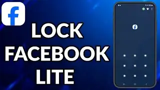 How To Lock Facebook Lite App