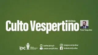 CULTO VESPERTINO - 25/01/2026