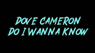 Dove Cameron - Do I Wanna Know Instrumental