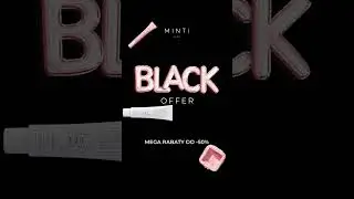 BLACK OFFER W MINTI TRWA!🖤