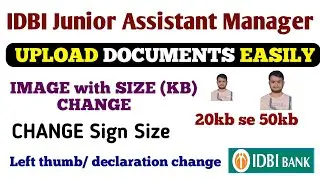 IDBI JAM Online Form 2024 | Photo, Thumb & Declaration Upload Guide