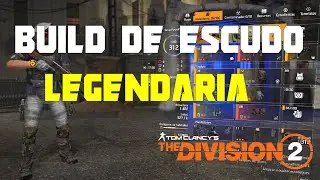 The Division 2 | BUILD DE ESCUDO LEGENDARIA