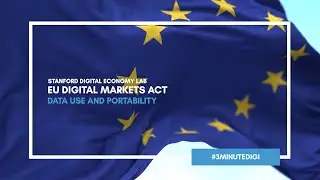 EU Digital Markets Act: Data Use and Data Portability