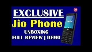 Jio phone Unboxing | Jio Phone Hands On | Jio Phone review