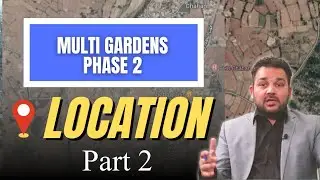 Multi Gardens Phase 2 Location Part 2