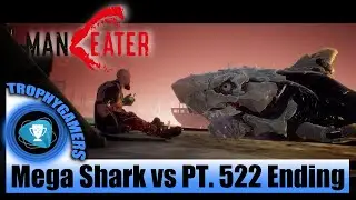 ManEater - Ending, A Bigger Boat - End Boss Fight - Mega Shark vs PT. 522 - Credits