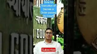 Time Period for Execution of Decree or Order passed by Court...