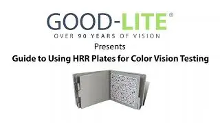 Guide to using the HRR Pseudoisochromatic Test for color vision testing