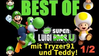 BEST OF *New Super Luigi U* mit Tryzer91 und Teddy [1/2]