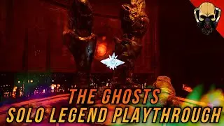 Weekly Mission: The Ghosts - Solo Legend Playthrough [Destiny 2 The Witch Queen]
