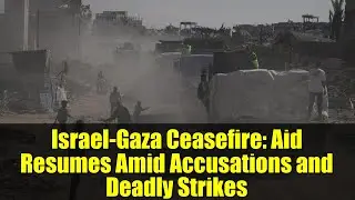 Israel-Gaza Ceasefire: Aid Resumes Amid Accusations and Deadly Strikes