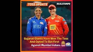 Gujarat Giants Win Toss & Choose to Bat First vs Mumbai Indians | WPL Match Update #cricket #WPL