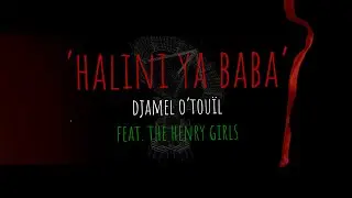 Halini Ya Baba Lyrics #djamelotouil #thehenrygirls #gaza #gazagenocide #gazachildren  #songforgaza