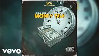 Young King - Money Talk (Official Audio)