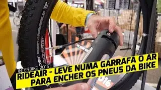 Pedaleria - Interbike 2016 - RideAir. Leve em uma garrafa o ar para encher os pneus da bike.