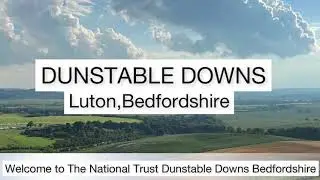 Dunstable Downs Luton Bedfordshire| Scenic Views at different times of the Year| Travel Vlog
