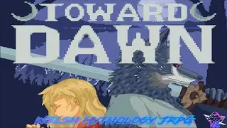 Toward Dawn - Welsh Mythology JRPG