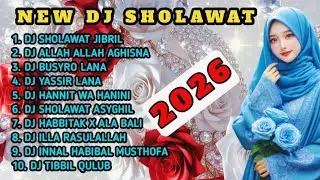 DJ SHALAWAT FULL BASS 2026 PENARIK RIZKI, SHALAWAT PEMBULA PINTU RIZKI