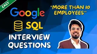 36. Companies with more than 10 Employees 👥 | SQL Interview Questions Explained, Crack GOOGLE | Easy
