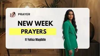Prayer : Command Your Week (ft @yolisamagibile )