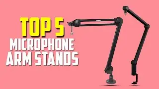 5 Best Microphone Arm Stands Review 2023