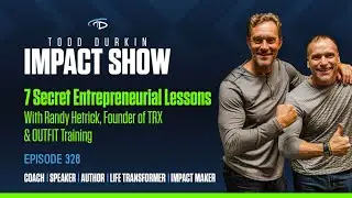 7 Secret Entrepreneurial Lessons with Randy Hetrick, Founder of TRX & OUTFIT Training | Ep. #328