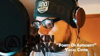 Points Of Authority Vocal Cover (Linkin Park)