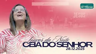 Louvor da Noite + Ceia do Senhor | 28.12.25