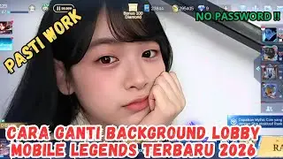 Cara Mudah Ganti Background Lobby Mobile Legends Terbaru 2026 | Background Lobby ML X JKT48 2026🔥