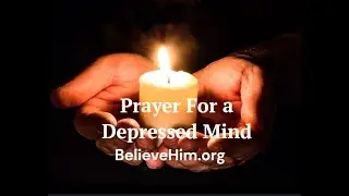 Prayer for a depressed mind.