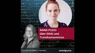 Anna Puzio &uuml;ber Transhumanismus, Ethik und Longevity im Podcast Ethik Digital