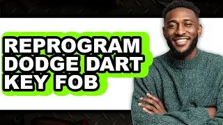 How to Reprogram Dodge Dart Key Fob (Easy Method)