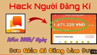 Hack xu app helo ng&agrave;y 300k miễn ph&iacute; cho học sinh , mẹ bỉm uy t&iacute;n | Thần T&agrave;i