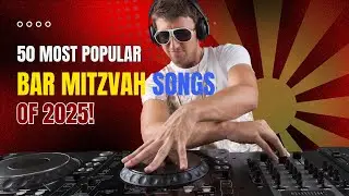 The Ultimate Playlist: 50 Most Popular Bar Mitzvah Songs of 2025